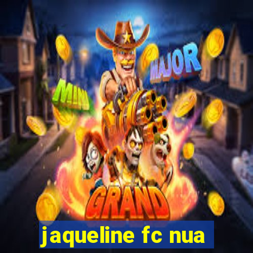 jaqueline fc nua